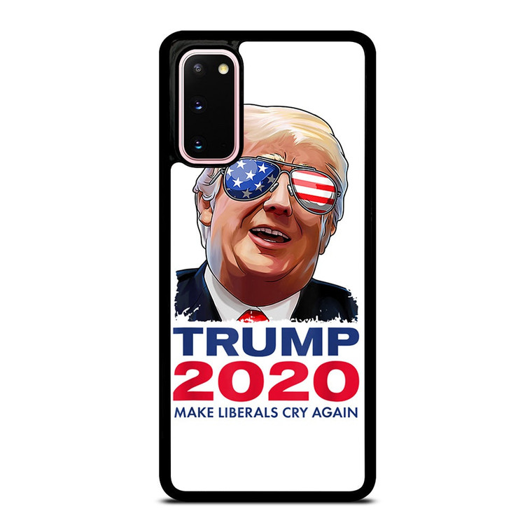 TRUMP 2020 MAKE LIBERALS CRY AGAIN Samsung Galaxy S20 Case Cover