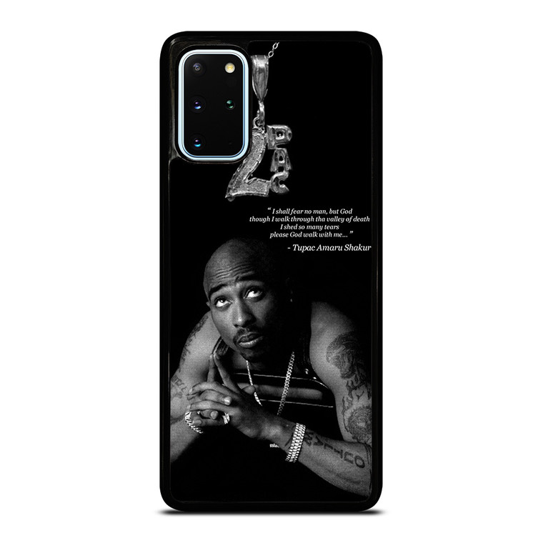 TUPAC SHAKUR QUOTE Samsung Galaxy S20 Plus Case Cover