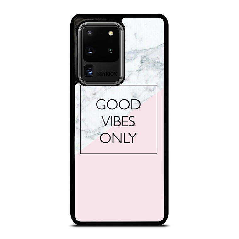 GOOD VIBES ONLY MARBLE Samsung Galaxy S20 Ultra Case Cover