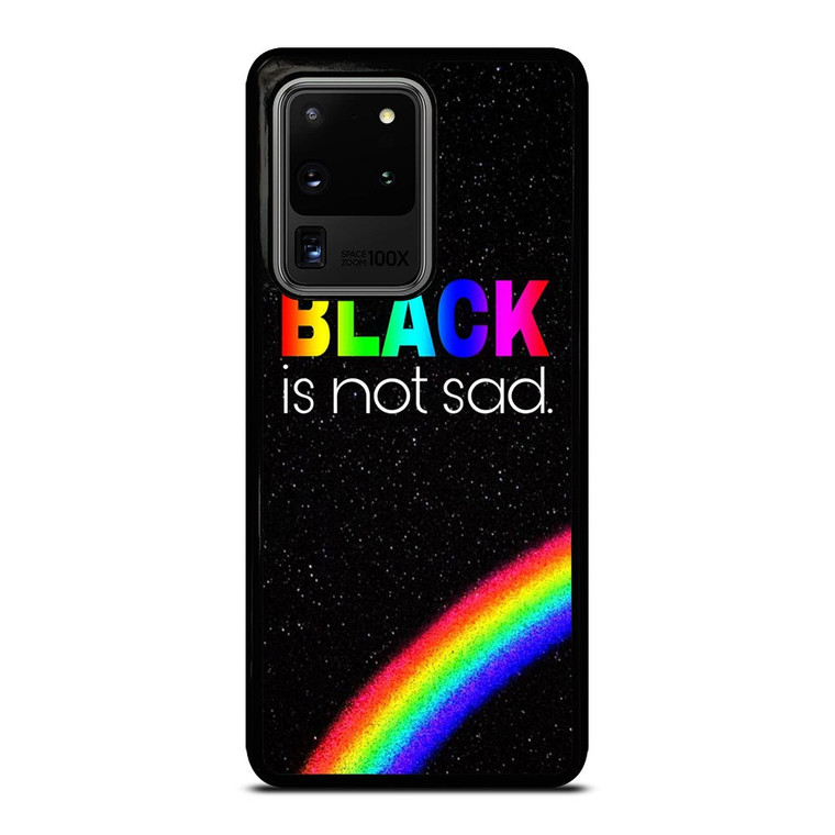 BLACK IS NOT SAD QOUTE Samsung Galaxy S20 Ultra Case Cover