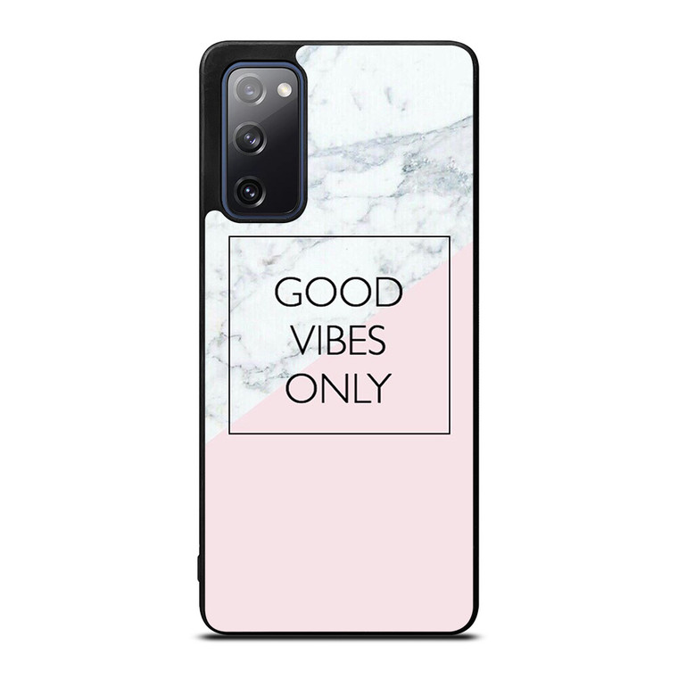 GOOD VIBES ONLY MARBLE Samsung Galaxy S20 FE Case Cover