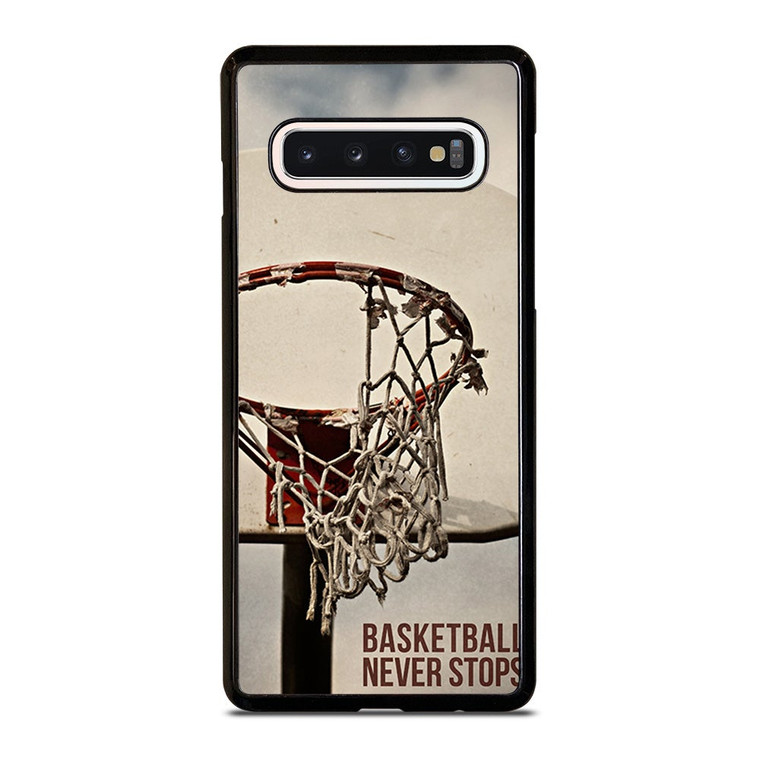 BASKETBALL NEVER STOPS 2 Samsung Galaxy S10 Case Cover