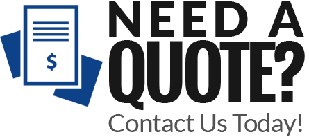 Need A Quote? Contact Us Today!