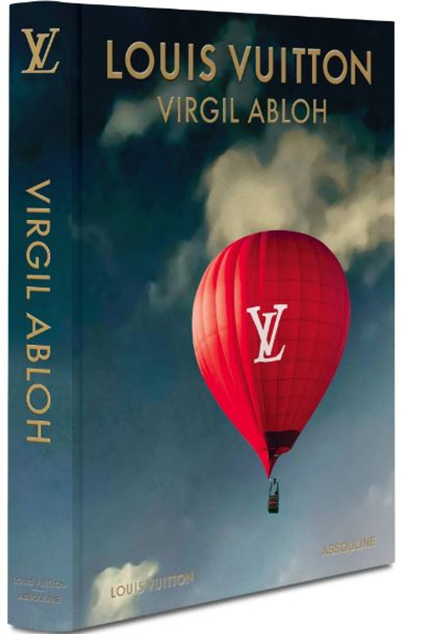 Louis Vuitton: Virgil Abloh (Classic Balloon) Hardcover Book