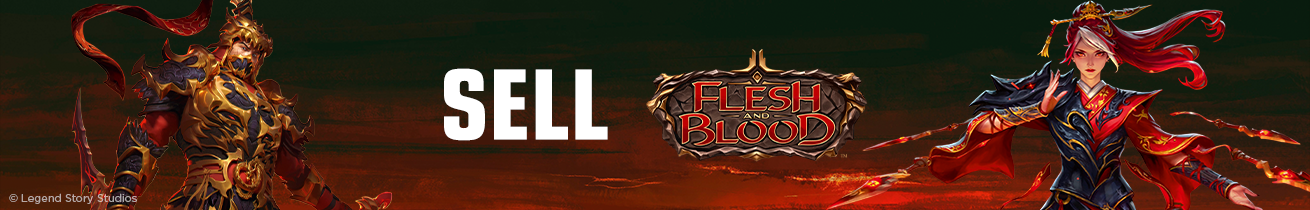 Sell Your Cards - Flesh and Blood