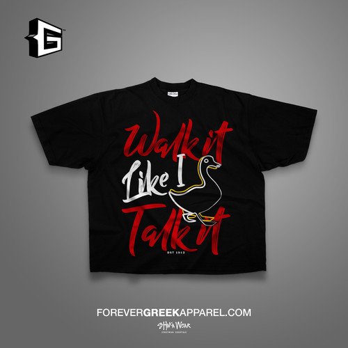 WALK IT LIKE I TALK IT™