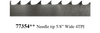 77354** Needle tip 5/8” Wide 4TPI