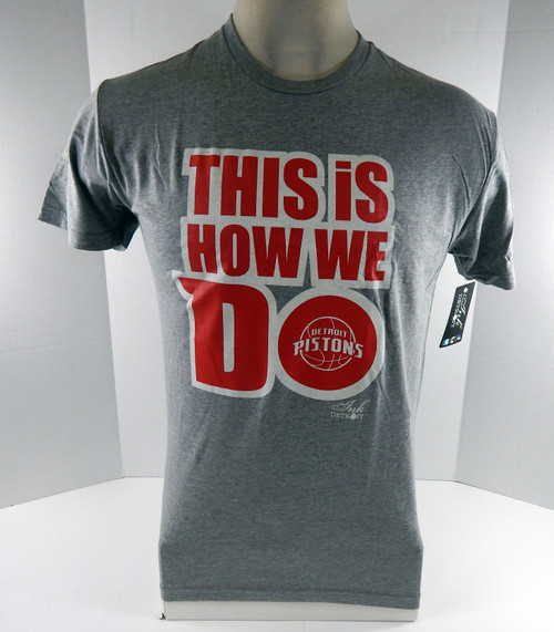 Mens Detroit Pistons Authentic Grey T-Shirt This Is How We Do It NWT M 090S