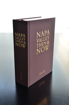 Napa Valley Then & Now by Kelli A. White