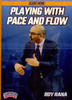 Playing With Pace And Flow by Roy Rana Instructional Basketball Coaching Video