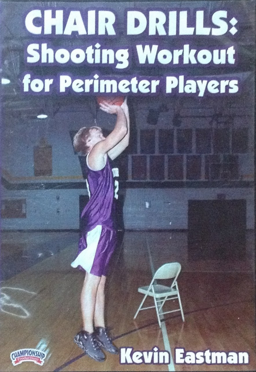 Chair Drills Shooting Workout For The Perimeter by Kevin Eastman