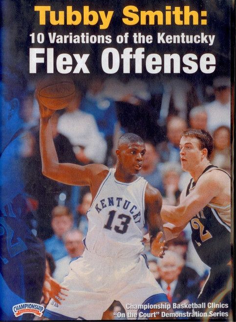 10 Variations Of The Kentucky Flex by Tubby Smith Instructional Basketball Coaching Video 10 Variations Of The Kentucky Flex by Tubby Smith Instructional Basketball Coaching Video