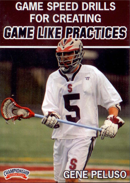 Game Speed Drills for Creating Game Like Practices by Gene Peluso Instructional Lacrosse Coaching Video