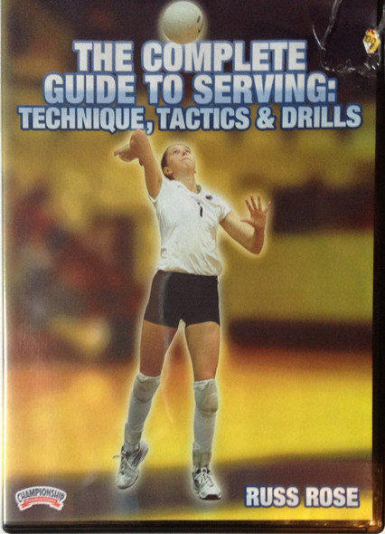 THE COMPLETE GUIDE TO SERVING: TECHNIQUE, TACTICS by Russ Rose Instructional Volleyball Coaching Video