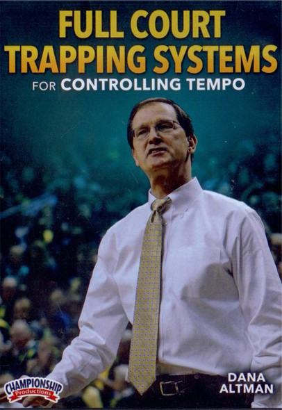 Full Court Trapping Systems For Controlling Tempo by Dana Altman Instructional Basketball Coaching Video