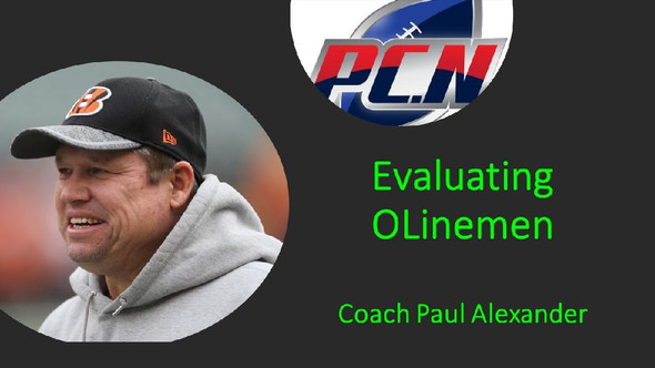 EVALUATING OLineman by Coach Paul Alexander