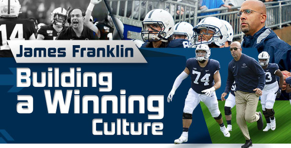 Building a Winning Culture | James Franklin