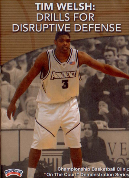 Drills For Disruptive Defense by Tim Welsh Instructional Basketball Coaching Video