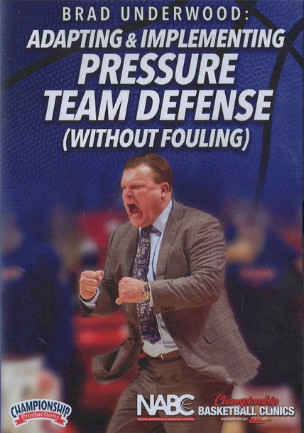 Basketball Pressure Defense Without Fouling by Brad Underwood Instructional Basketball Coaching Video
