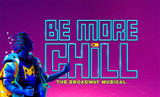 Be More Chill - Reviews