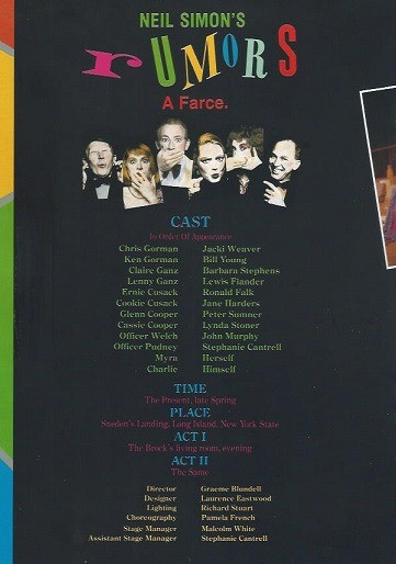 Rumors by Neil Simon–  Australian Tour 1990, At its start, several affluent couples gather in the posh suburban residence of a couple for a dinner party celebrating their hosts’ tenth anniversary.