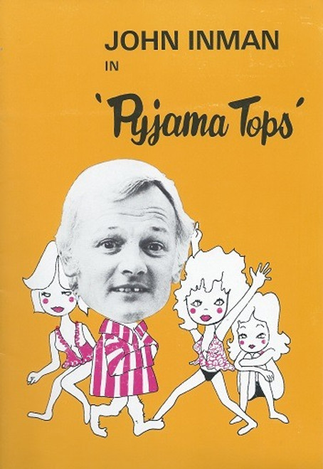 Pyjama Tops, by Ed Feibert / Mawby Green, John Inman, Written by Mawby Green and Ed Feilbert and based on the French play "Moumou" written by Jean De Letraz in 1950, "Pajama Tops" relies on misunderstandings, insinuations and impending infidelity to weave its comic web as well as a dose of mistaken identities