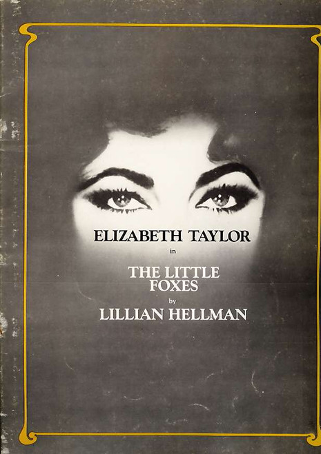 The Little Foxes (Play) program, little foxes program, Elizabeth Taylor, Tom Aldredge, Maureen Stapleton - 1981 Broadway Production