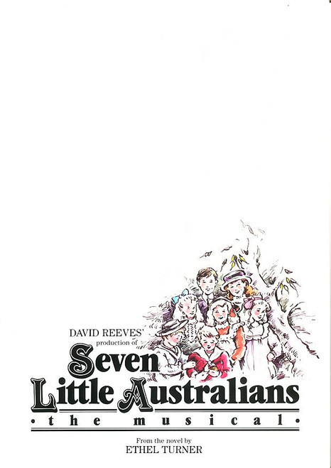 Seven Little Australians the Musical (Musical), John O'May, Alyce Platt, John Murphy, Judith McGrath, 1988 Australian Production