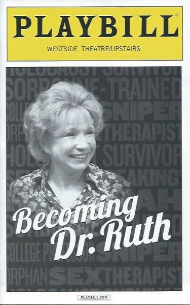 Becoming Dr Ruth - Oct 2013, Directed by Julianne Boyd, Debra Jo Rupp, Westside Theatre