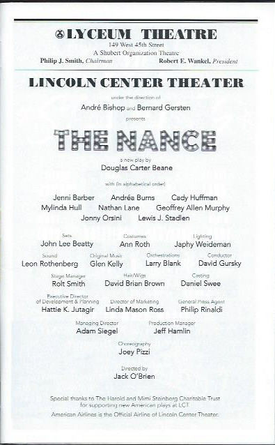 The Nance (Play), The Nance is a play written by Douglas Carter Bean with Nathan Lane Lyceum Theatre, Cady Huffman, Douglas Carter Beane, Jack O’Brien, John Lee Beatty, Lewis J. Stadlen