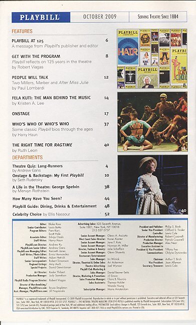 Ragtime (Musical), book by Terrence McNally, lyrics by Lynn Ahrens,
music by Stephen Flaherty, Neil Simon Theatre