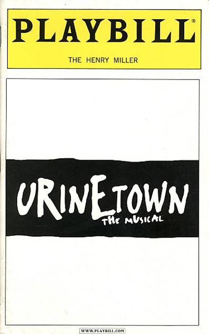 UrineTown (Play), David Beach, Jennifer Cody, Rachel Coloff, Rick Crom
Henry Miller Theatre (Sept 2001), ohn Cullum, John Deyle, Hunter Foster, Victor W Hawks