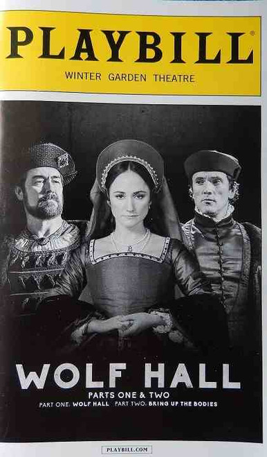 Wolf Hall, based on Hilary Mantel Novel Adapted by Mike Poulton, Playbill April 2015 Broadway, Joey Batey, Nicholas Boulton, Lucy Briers, Leah Brotherhead, Olivia Darnley, Nicholas Day Wolf Hall, based on Hilary Mantel Novel Adapted by Mike Poulton, Playbill April 2015 Broadway, Joey Batey, Nicholas Boulton, Lucy Briers, Leah Brotherhead, Olivia Darnley, Nicholas Day