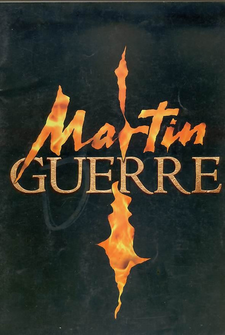 Martin Guerre is a two-act musical with a book by Claude-Michel Schönberg and Alain Boublil, lyrics by Alain Boublil and Stephen Clark, and music by Claude-Michel Schönberg