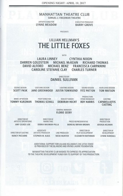 The Little Foxes is a 1939 play by Lillian Hellman. Its title comes from Chapter 2, Verse 15 in the Song of Solomon in the King James version of the Bible, which reads, "Take us the foxes, the little foxes, that spoil the vines: for our vines have tender grapes."