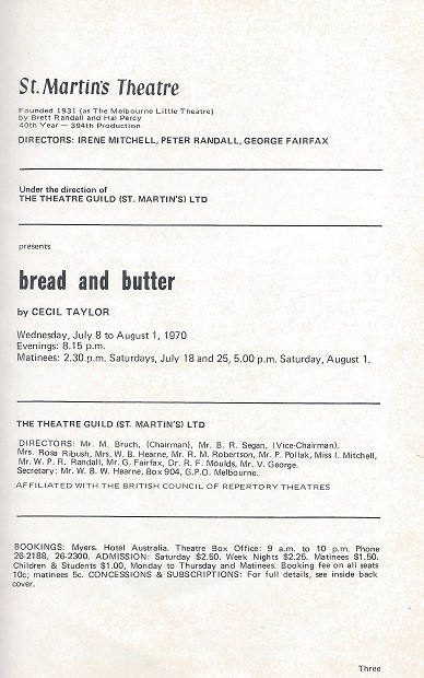 Bread and Butter, by Cecil Taylor - St Martin's Theatre Company Melbourne 1970 
Cecil Philip Taylor (1929 – 1981), usually credited as C.P. Taylor, was a Scottish playwright. 