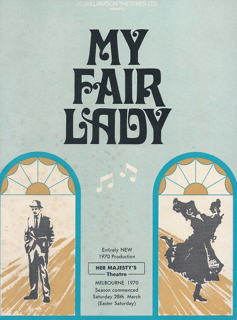 My Fair Lady (Musical) 
Robin Bailey, Richard Walker, Kenneth Laird, Rona Coleman - 1970 Australia Production Melbourne Her Majesty's Theatre