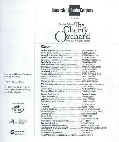 The Cherry Orchard - Queensland Theatre Company
by Anton Chekhov - Translated by Stephen Mulrine
The Cherry Orchard is Russian playwright Anton Chekhov's last play. It premiered at the Moscow Art Theatre 17 January 1904 in a production directed by Constantin Stanislavski