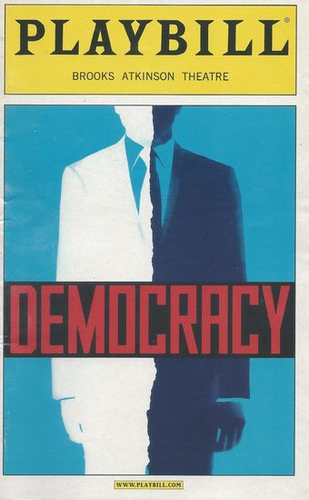 Democracy (Nov 2004) James Naughton / Richard Thomas
Playbill / Program - Brooks Atkinson Theatre