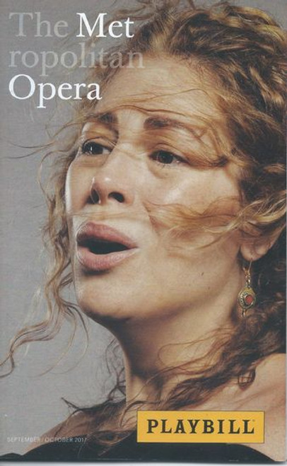 Cast: Matthew Roae, Joseph Calleja, Adam Diegel, Sondra Radvanovsky, Joyce DiDonato, Michaelle Bradley, Christopher Reynolds, John Reynolds
Conductor: Carlo Rizz Norma - Metropolitan Opera Sept 2017
Playbill / Program Opening Night Gala