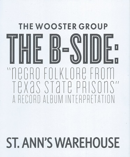 The B-side The Wooster Group - St Ann's Warehouse 2019 Eric Berryman, Jasper McGruder, Philip Moore