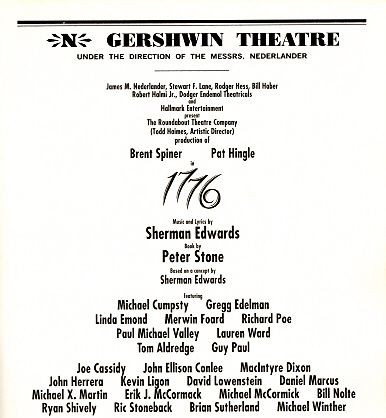 1776  is a musical with music and lyrics by Sherman Edwards and a book by Peter Stone. It is based on the events leading to the writing and signing of the United States Declaration of Independence in Philadelphia, Pennsylvania