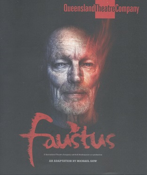 Faustus QTC Cast - John Bell, Vanessa Downing, Jason Klarwein, Kathryn Marguet, Catherine Terracini, Ben Winspear
Director - Michael Gow