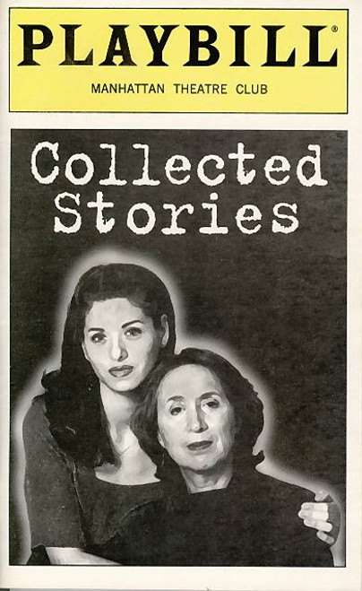 Collected Stories is a play by Donald Margulies which premiered at South Coast Repertory in 1996