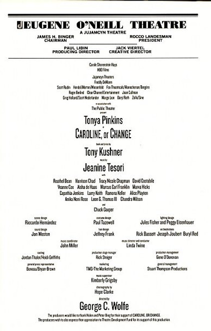 Caroline, or Change is a through-composed musical with book and lyrics by Tony Kushner and score by Jeanine Tesori that combines spirituals, blues, Motown, classical music