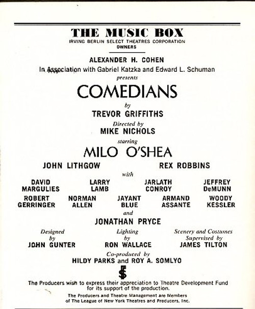 Comedians is a play by Trevor Griffiths, set in a Manchester evening class for aspiring working-class comedians. It was first performed at the Nottingham Playhouse on 20 February 1975, in a production directed by Richard Eyre. 