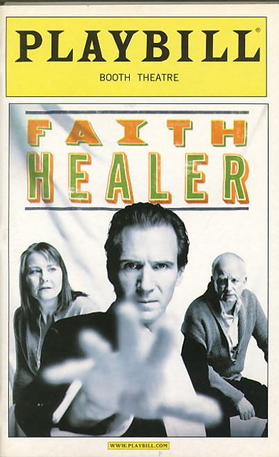 Faith Healer (May 2006)
Ralph Fiennes, Cherry Jones, Ian McDiarmid
Booth Theatre
