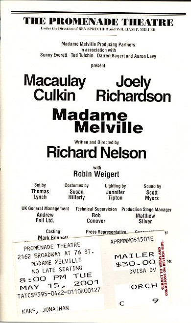 Madame Melville  (May 2001)
Macaulay Culkin, Joely Richardson, Robin Weigert
The Promenade Theatre
