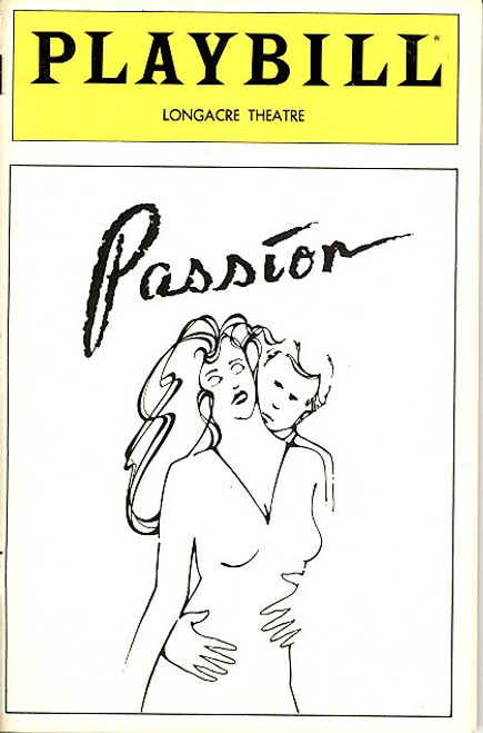 Passion (Jun 1983)
Frank Langella, Cathryn Damon,
Bob Gunton, E. Katherine Kerr
Longacre Theatre