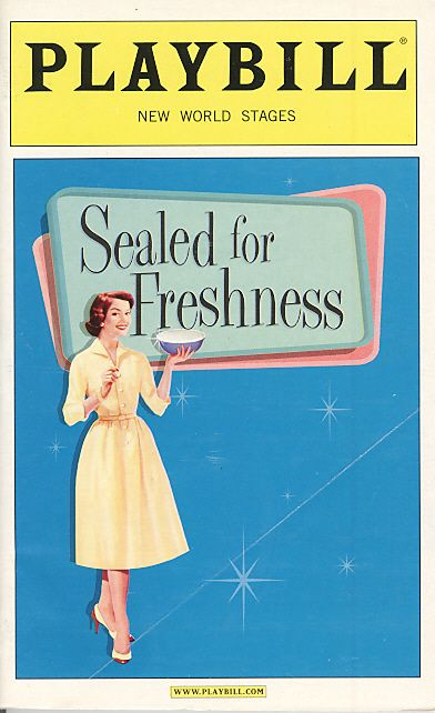 Sealed for Freshness (Mar 2007)
Patricia Dalen, Brian Dykstra
New World Stages